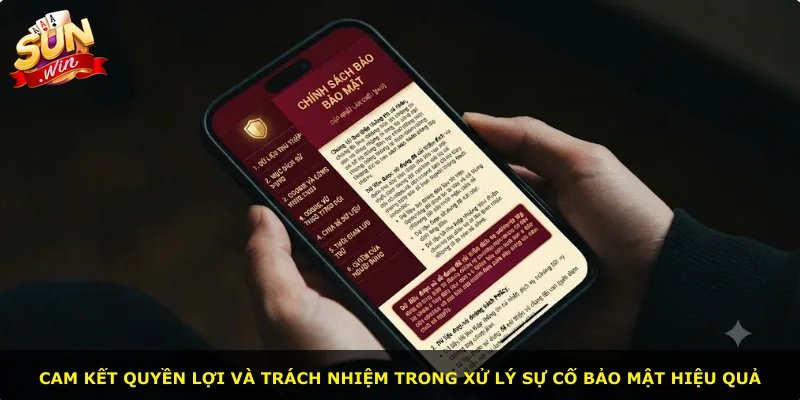 Cam kết quyền lợi và trách nhiệm trong xử lý sự cố bảo mật hiệu quả