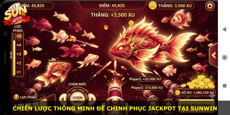 Chiến lược thông minh để chinh phục jackpot tại Sunwin