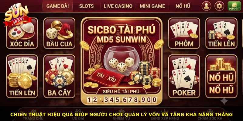 Chiến thuật hiệu quả giúp người chơi quản lý vốn và tăng khả năng thắng