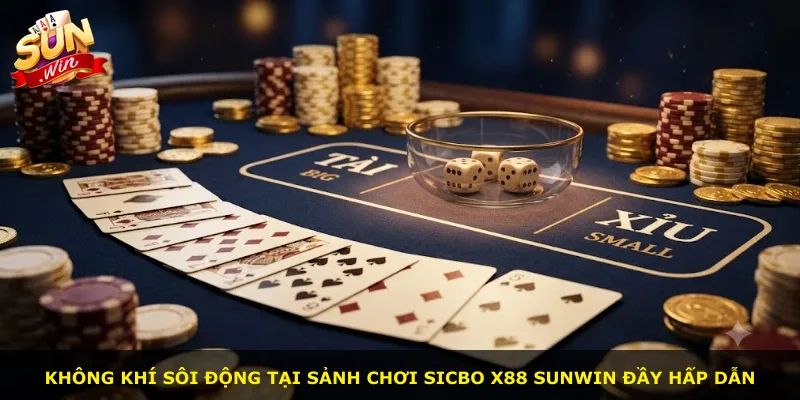 Không khí sôi động tại sảnh chơi Sicbo x88 Sunwin đầy hấp dẫn