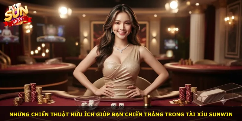 Những chiến thuật hữu ích giúp bạn chiến thắng trong tài xỉu Sunwin