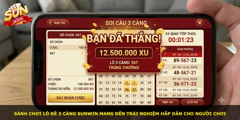 Sảnh chơi lô đề 3 càng Sunwin mang đến trải nghiệm hấp dẫn cho người chơi