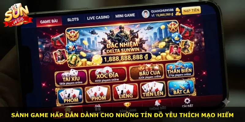 Sảnh game hấp dẫn dành cho những tín đồ yêu thích mạo hiểm