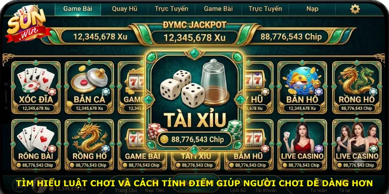 Tìm hiểu luật chơi và cách tính điểm giúp người chơi dễ dàng hơn