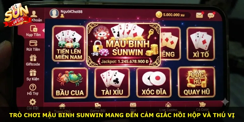 Trò chơi mậu binh Sunwin mang đến cảm giác hồi hộp và thú vị